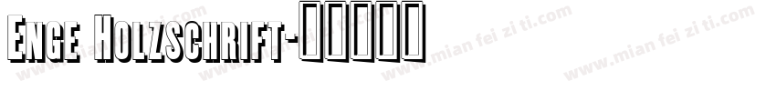 Enge Holzschrift字体转换